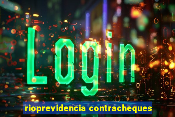 rioprevidencia contracheques